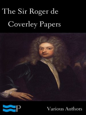 cover image of The Sir Roger de Coverley Papers